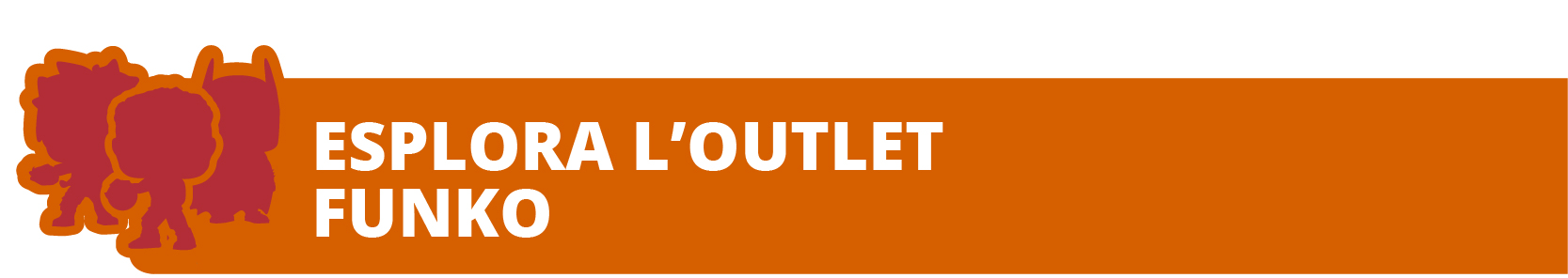 Scopri i Funko in Outlet